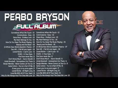 The Very Best Of Peabo Bryson - Peabo Bryson Greatest Hits Full Album