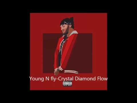 Young N Fly- Crystal Diamond Flow