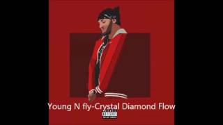 Young N Fly- Crystal Diamond Flow