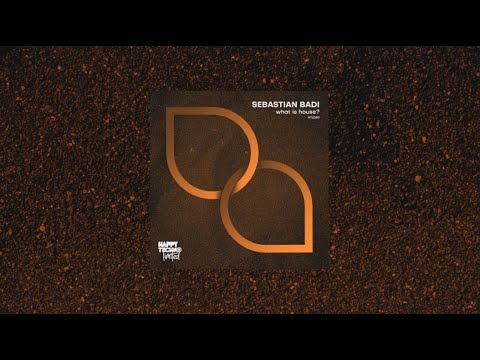 HTL040 Sebastian Badi - What Is House?
