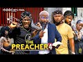 THE PREACHER EPISODE 4  LATEST NIGERIAN TRENDING MOVIE FT. SELINA TESTED