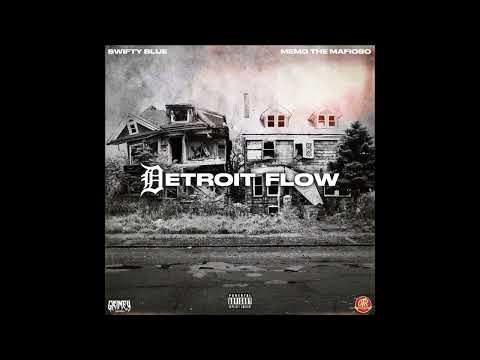 Swifty Blue & MemoTheMafioso - "Detroit Flow" OFFICIAL VERSION