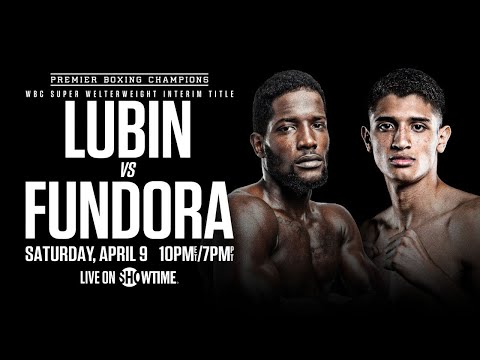 Erickson Lubin vs Sebastian Fundora FIGHT PREVIEW: April 9, 2022 | PBC on SHOWTIME