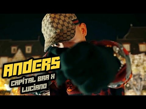 CAPITAL BRA feat. LUCIANO - ANDERS (prod. by Claptomanik)