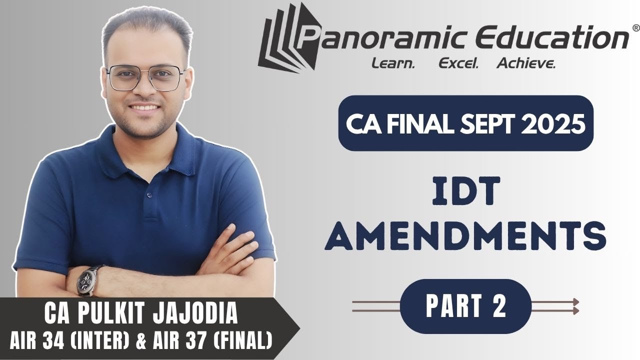CA Final | Indirect Tax (IDT) Amendments 📜 | Part 2 | CA Pulkit Jajodia