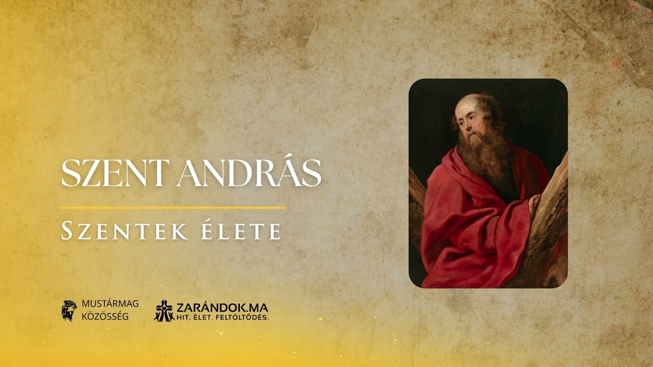 Szent András apostol – Szentek élete