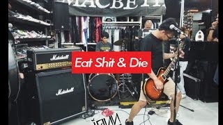 EAT SHIT AND DIE - JONY // 17Gallery