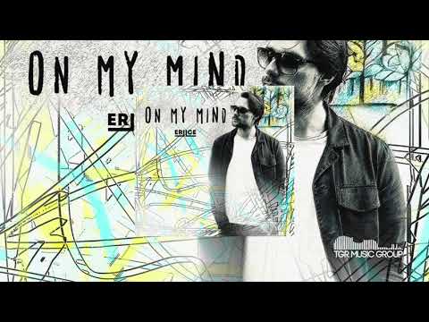 ERIICE - On My Mind [Official Audio]