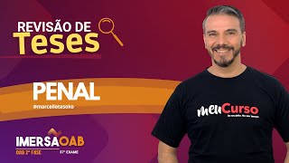 Imersão OAB 2ª Fase Revisão de Teses - PENAL - AO VIVO