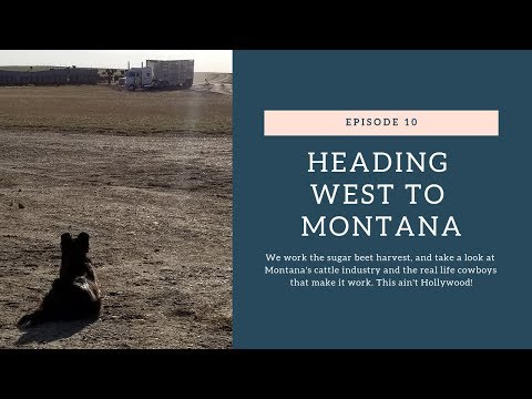 Ep. 10: Heading West to Montana
