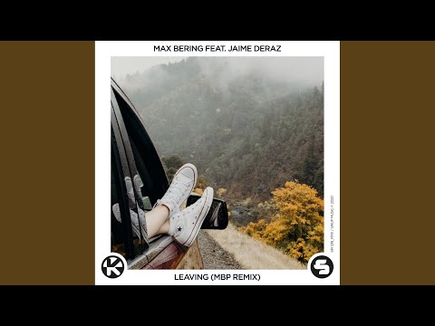Leaving (MBP Remix)