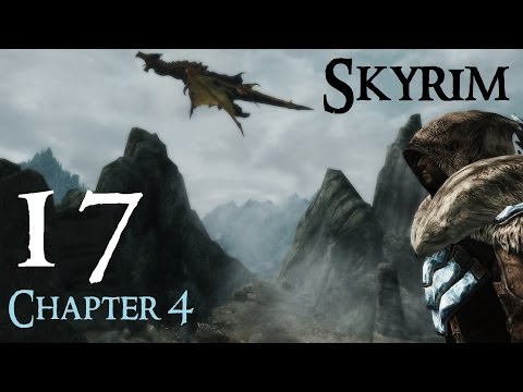 Lets Play Skyrim Again : Chapter 4 Ep 17