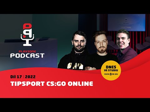 Tipsport CS:GO Online | PLAYzone Podcast 2022E17