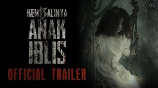OFFICIAL TRAILER - KEMBALINYA ANAK IBLIS (2019)