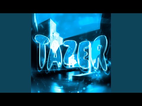 TAZER (Slowed)