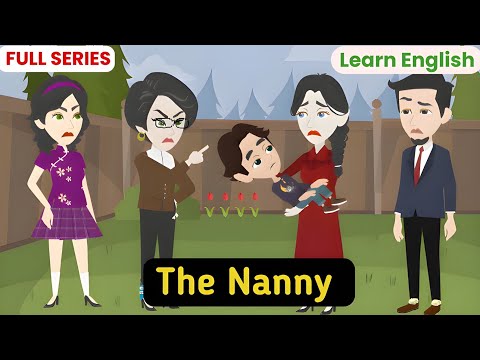 The Nanny Full Series | English Story | Learn English | English Conversation | Animated Stories