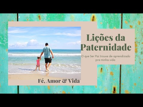 Lições da Paternidade