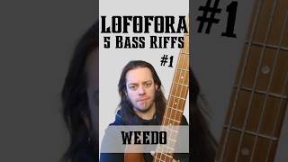 LOFOFORA - WEEDO - 5 BASS RIFFS - 1/5 #bass #basstabs #basslessons