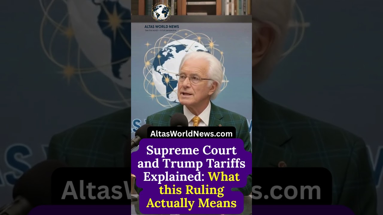 Supreme Court and Trump Tariffs Explained: What the IEEPA Ruling Actually Means | Altas World News