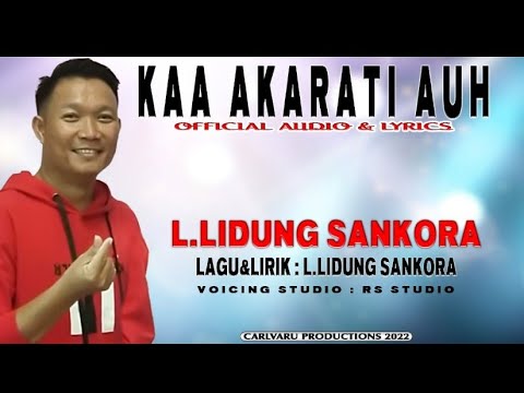 L.Leedung~KAA AKARATI AUH [ official Audio & Lyrics ] SANKORA
