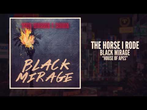 The Horse I Rode - House of Apes