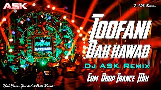 Download lagu Toofani Dak Kawad Dj Song | Edm Drop Trance Mix | Bol Bam Dj Song | Dj ASK Remix mp3