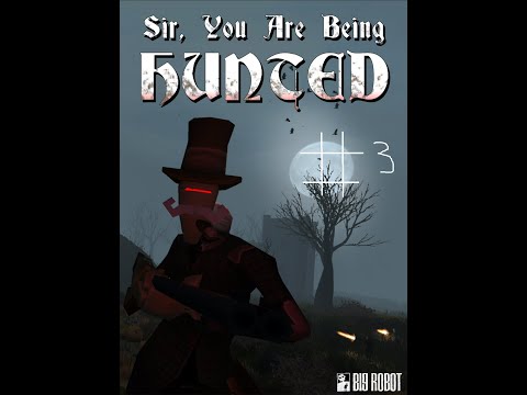 Sir, You Are Being Hunted | Ep 3 | To the south