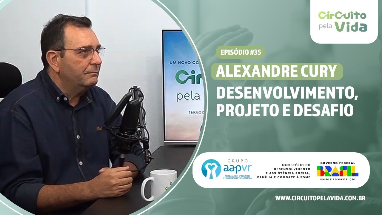 Desenvolvimento, Projeto e Desafio - Alexandre Cury - Episódio #35 - Circuito pela Vida