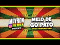 MELÔ DE GO PATO REGGAEFUNK 2025 MAYRON REMIX