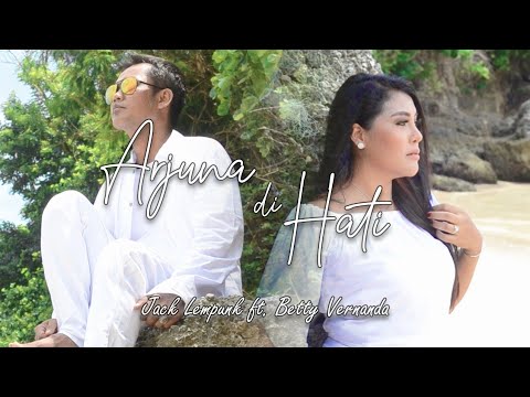 Arjuna Di Hati.Jack Lempunk Feat Betty Vernanda