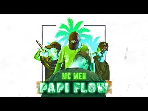 MC MEN - PAPI FLOW (VERSION AUDIO)