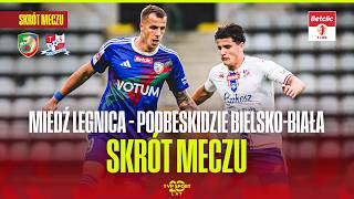 SKRÓT: MIEDŹ LEGNICA - PODBESKIDZIE BIELSKO-BIAŁA | BETCLIC 1 LIGA - 1. KOLEJKA