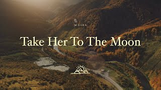 TAKE HER TO THE MOON - Moira Dela Torre (Halfway Point) | Lyric Video