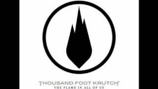 Thousand Foot Krutch - The Flame in All of Us - The Flame in All of Us