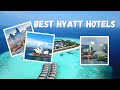7 Best Hyatt Hotels Resorts In The World