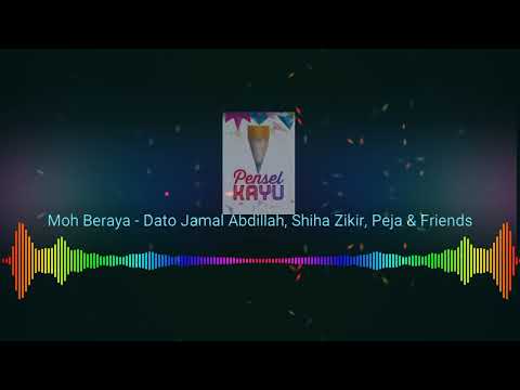 Moh Beraya - Dato Jamal Abdillah, Shiha Zikir, Peja & Friends