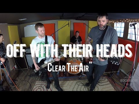 Off With Their Heads - "Clear the Air" Live! from The Rock Room