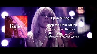 Kylie Minogue - Stop Me From Falling (Joe Stone remix) [Music video edit by Alex Caspian]