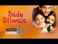 Bade Dilwala Audio Songs Jukebox Sunil Shetty Priya Gill Aadesh Shrivastava Hit Hindi Songs