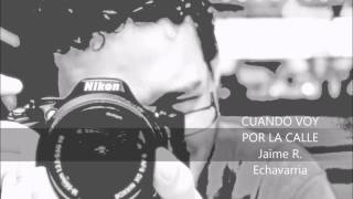 CUANDO VOY POR LA CALLE - Jaime R. Echavarria., Banda Sinfónica.