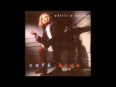 Patricia Barber - Nardis [HD Quality] [Cafe Blue] [Track 11]