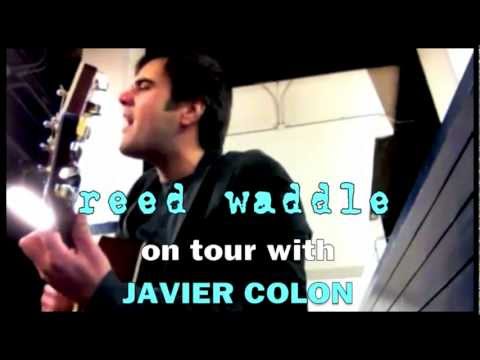 REED WADDLE West Coast Tour w/ JAVIER COLON (winner of NBC's The Voice)