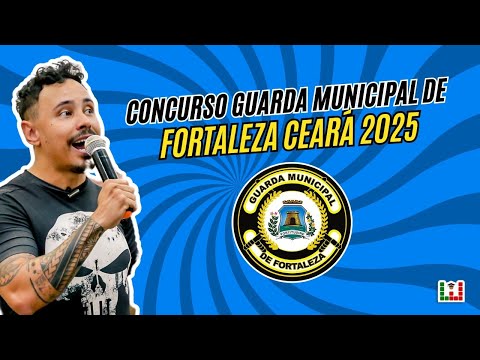 Fortaleza Ceará Municipal Guard Contest 2025 - When will the GCM CE 2025 notice be released?