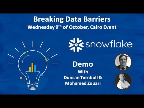 Snowflake Demo - Breaking Data Barriers - Cairo, Egypt Oct19