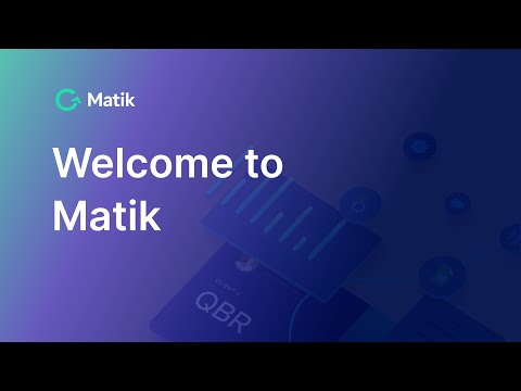 Welcome to Matik