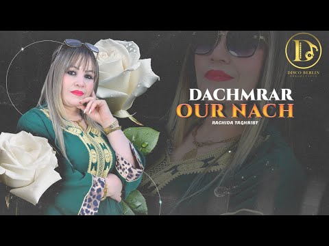 Rachida taghribt - OUR NACH DACHMRAR | (Lyric Video) 2025