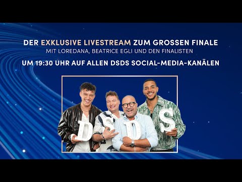 LIVE 🔴 Der exklusive DSDS-Livestream zum Finale