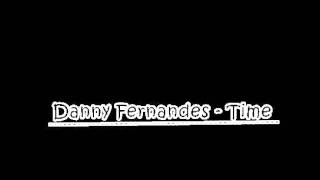 Danny Fernandes - Time