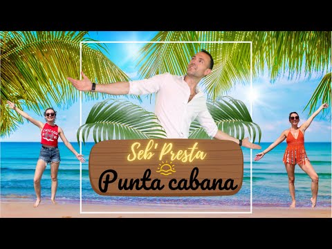 Seb'Presta: Punta cabana " La nouvelle danse de l'été 2024 "