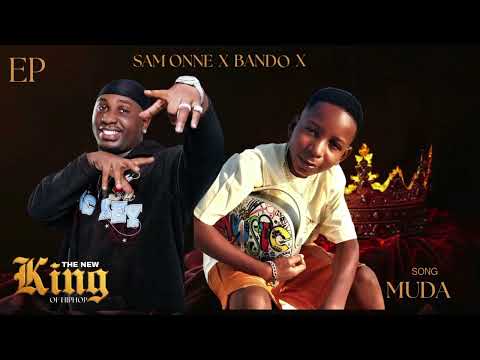 SAM ONNE FT BANDO & ONE SIX - MUDA